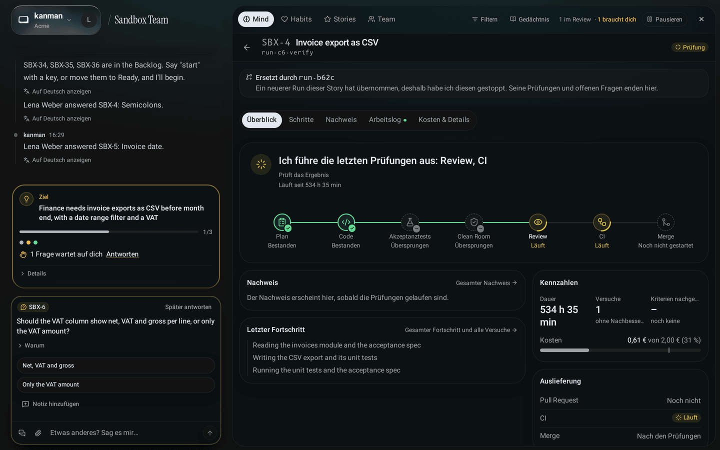 Überblick des Runs der Sandbox-Story: was kanman gerade tut und die Kennzahlen mit den Kosten (Desktop)