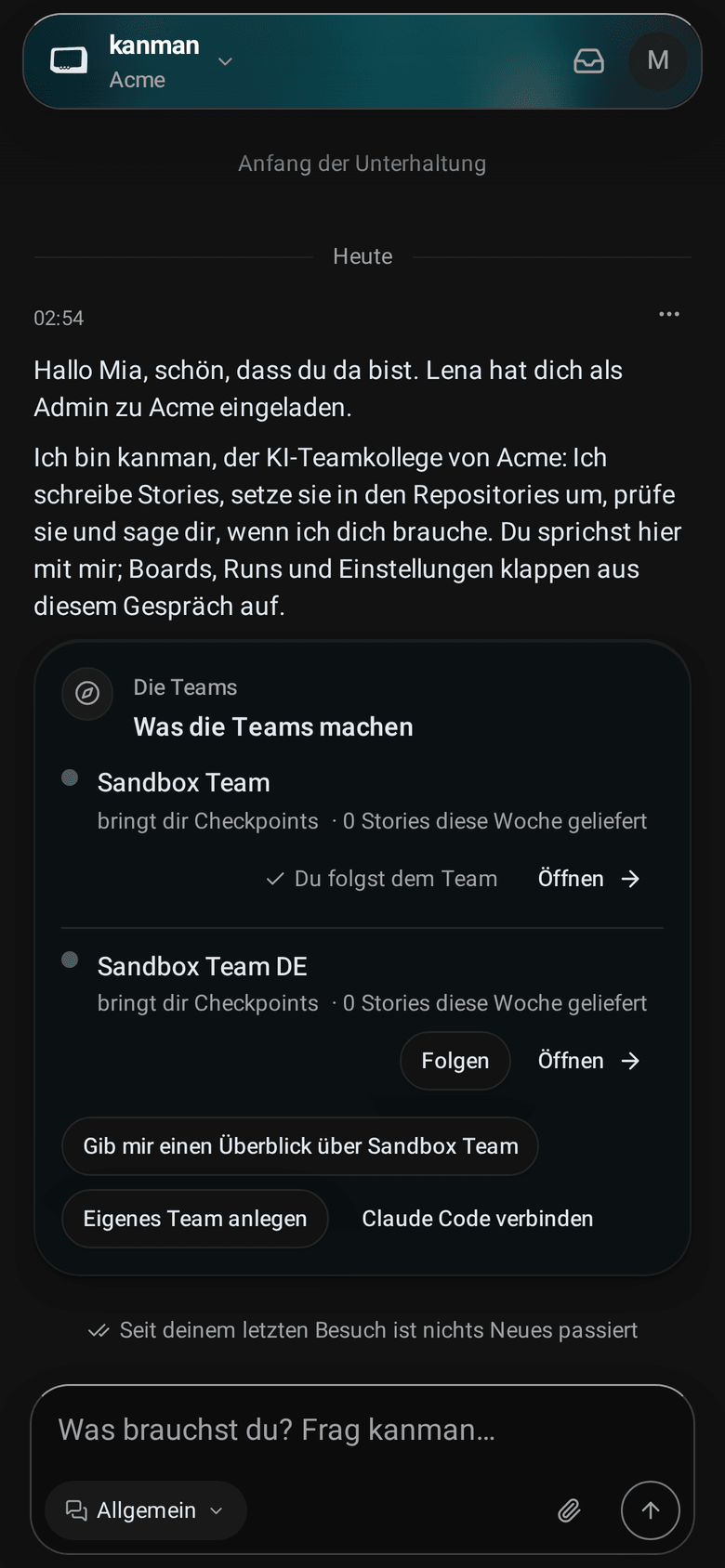 kanmans erste Nachricht: Hallo Mia, schön, dass du da bist. Lena hat dich als Admin zu Acme eingeladen. Darunter die Karte Was die Teams machen mit jedem Team, seiner Woche und den Buttons Folgen und Öffnen (Mobile)