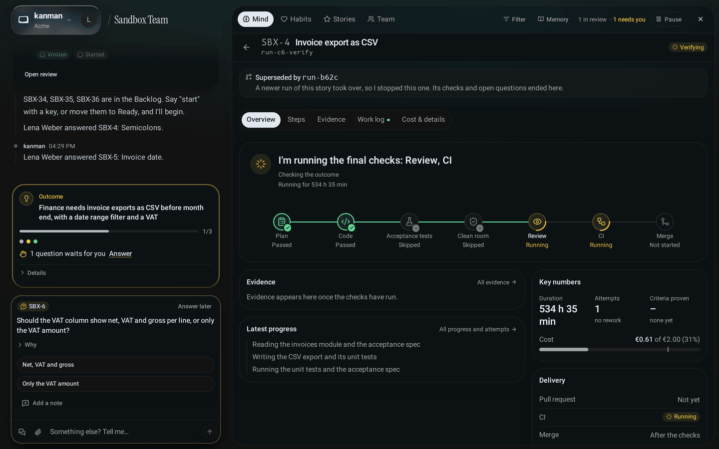 Overview of the sandbox story's run while it is checked: what kanman is doing now, the steps diagram with the checks running and the key numbers with the cost (Desktop)
